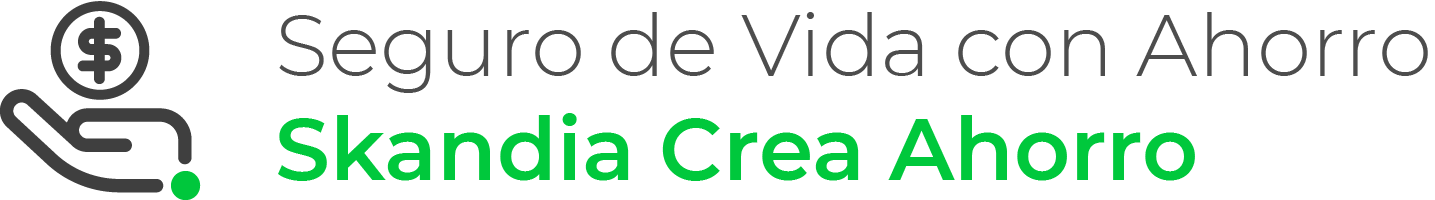 Skandia Crea Ahorro — Seguro de Vida con Ahorro
